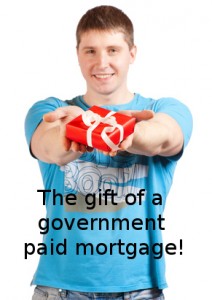 Is a mortgage paid by the government a gift? You decide.